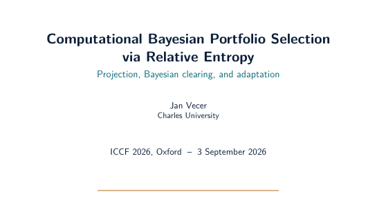 Title slide: Computational Bayesian Portfolio Selection via Relative Entropy, ICCF 2026 Oxford, 3 September 2026